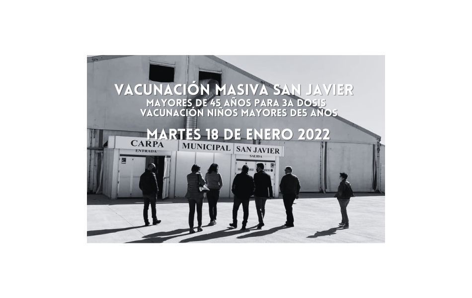 Vacunación Covid-19 San Javier, martes 18 de enero 2022