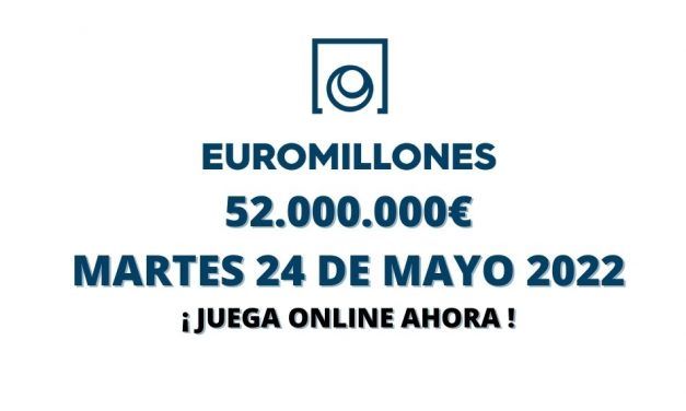 Jugar Euromillones online, bote martes 24 de mayo 2022