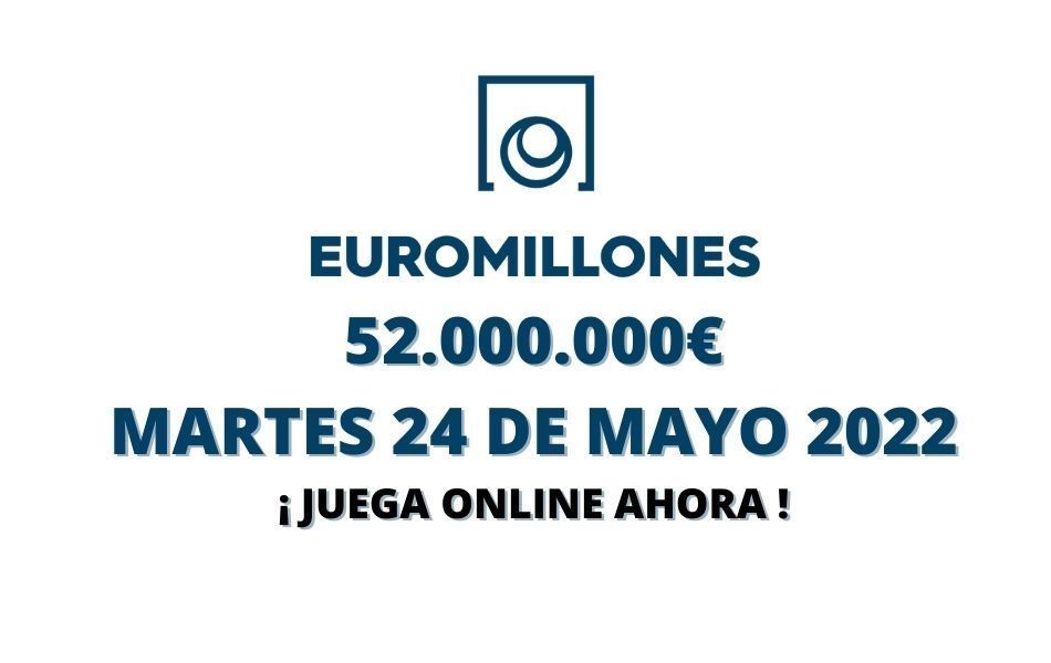 Jugar Euromillones online, bote martes 24 de mayo 2022