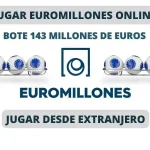 Jugar Euromillones desde el extranjero bote de 143 millones