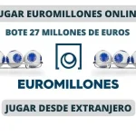 Jugar Euromillones desde el extranjero bote de 27 millones