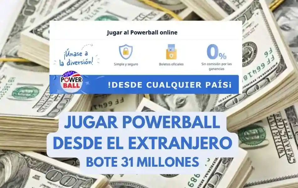 Jugar Powerball desde el extranjero bote 31 millones