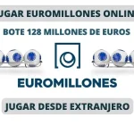 Jugar Euromillones en el extranjero bote 128 millones