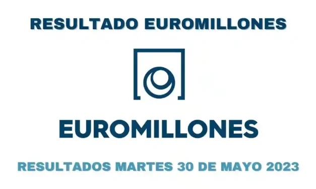 Resultados Euromillones martes 30 de mayo 2023