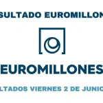 Resultados Euromillones viernes 2 de junio 2023