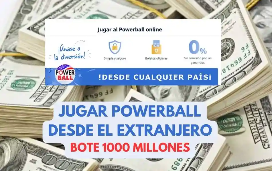 Jugar Powerball desde el extranjero bote 1000 millones