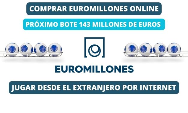 Comprar Euromillones desde el extranjero bote de 143 millones