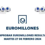 Euromillones resultado martes 27 de febrero 2024