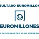 Euromillones resultado martes 20 de febrero 2024