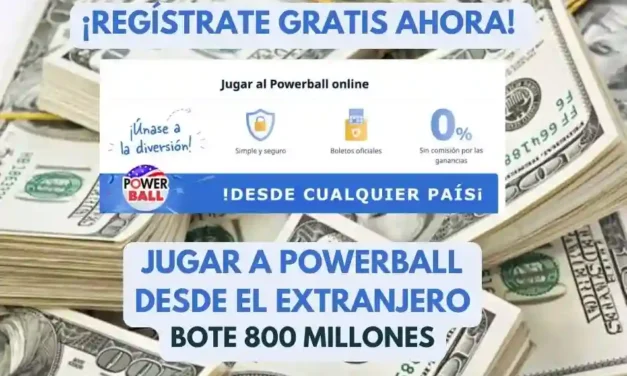 Jugar Powerball Loto desde el extranjero bote 800 millones