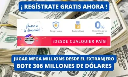 Jugar Mega Millions desde Colombia bote 306 millones